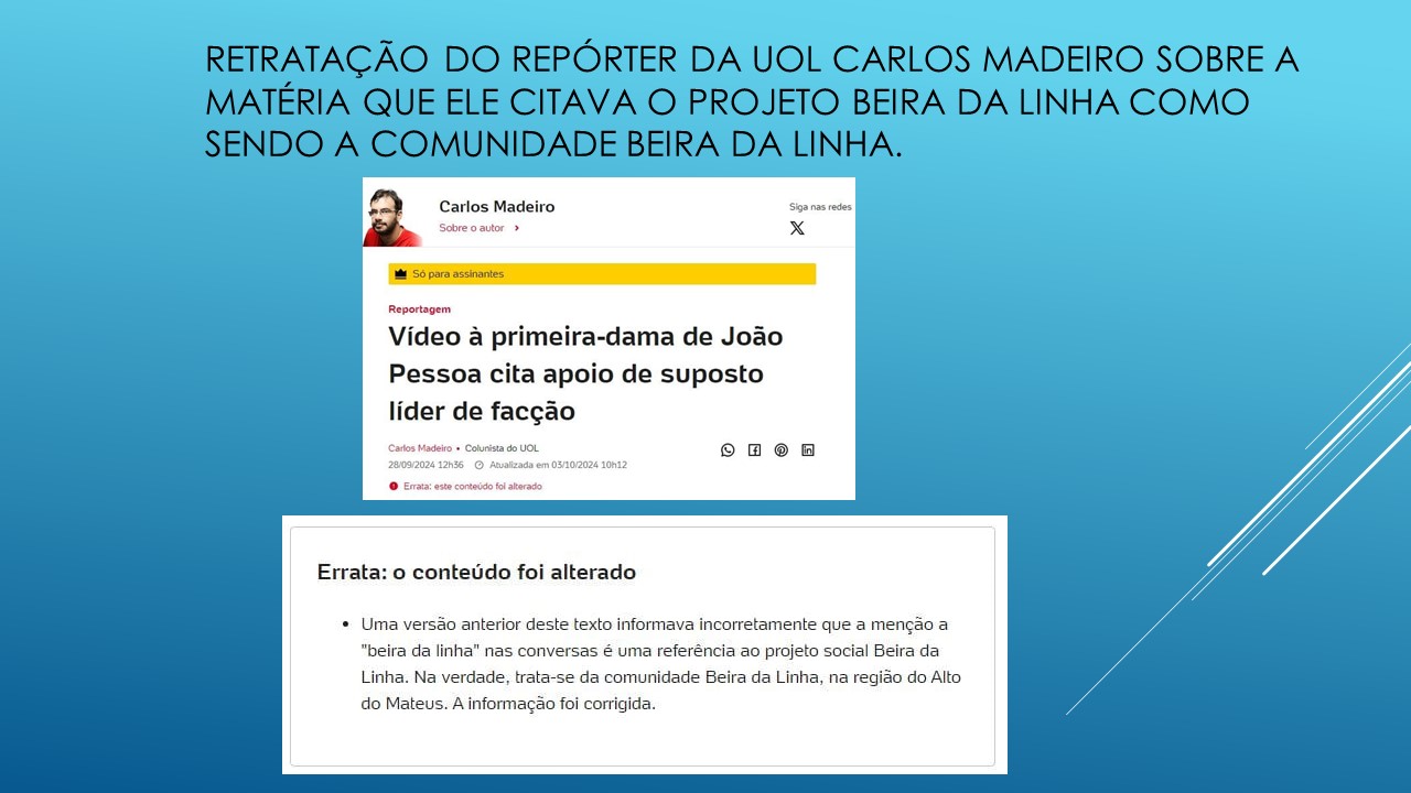 Retratação sobre a matéria que ele citava o projeto Beira da Linha como sendo a comunidade Beira da Linha